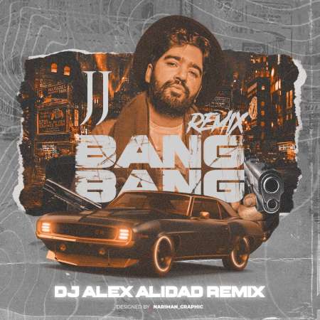 Dj Alex AliDad – Bang Bang (Remix)